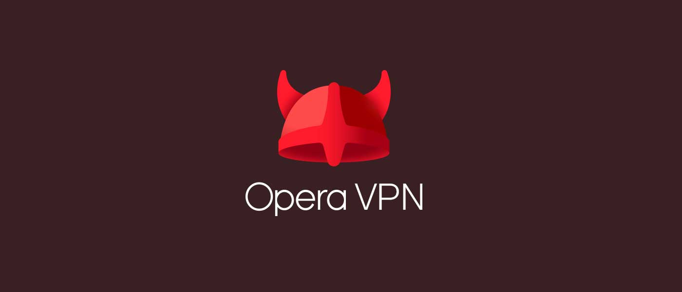 අපි කවුරුත් දන්න Opera VPN අදින් ඉවරයි