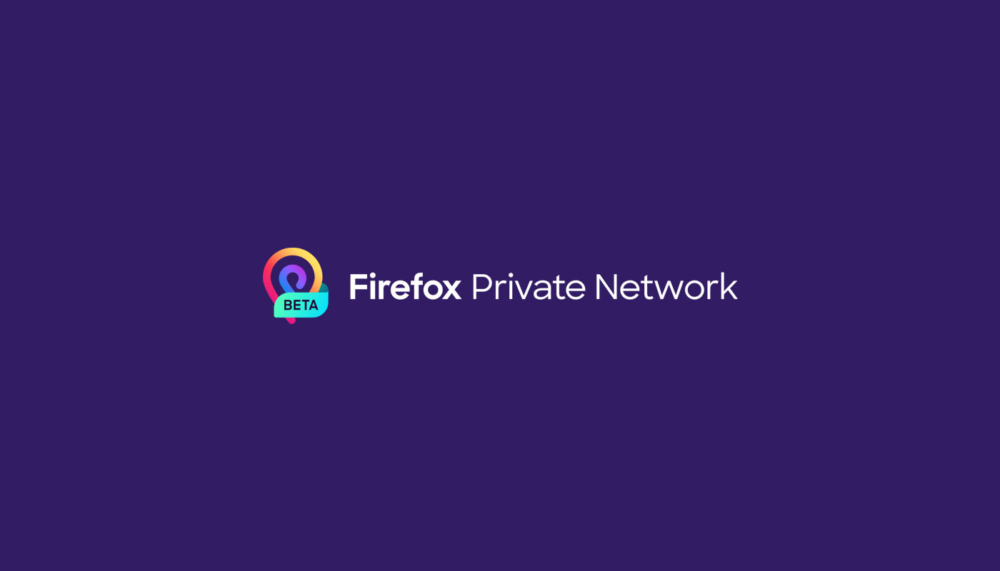 Firefox Private Network එක Mozilla VPN ලෙස rebrand කර system-wide VPN සේවාවක් ලෙස නිකුත් කිරීමට සූදානම් වෙයි