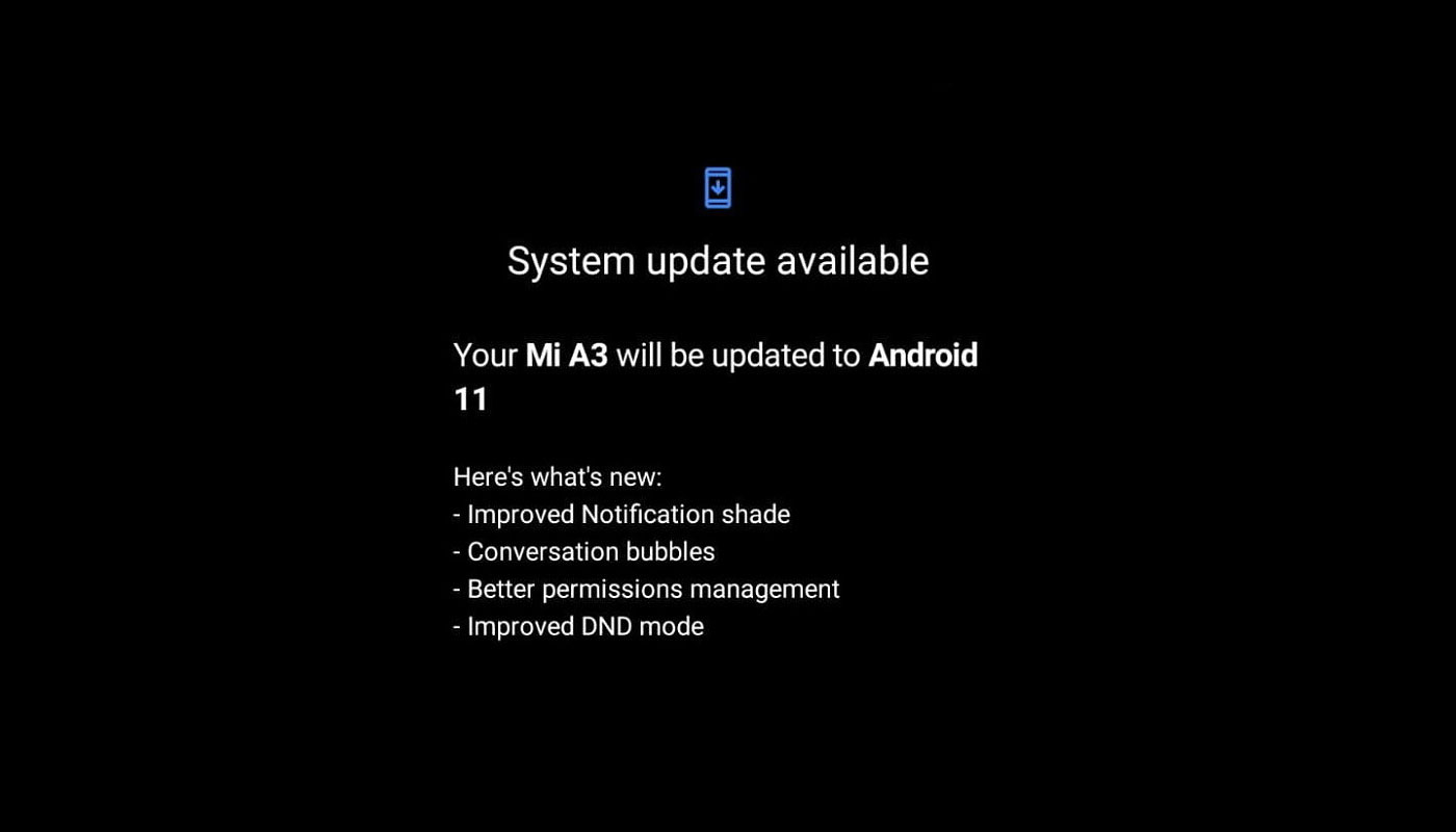 අලුත් Android 11 update එක install කිරීමෙන් පසු Mi A3 ජංගම දුරකථන නැවතත් on කළ නොහැකි තත්ත්වයට පත් වන බව වාර්තා වෙයි