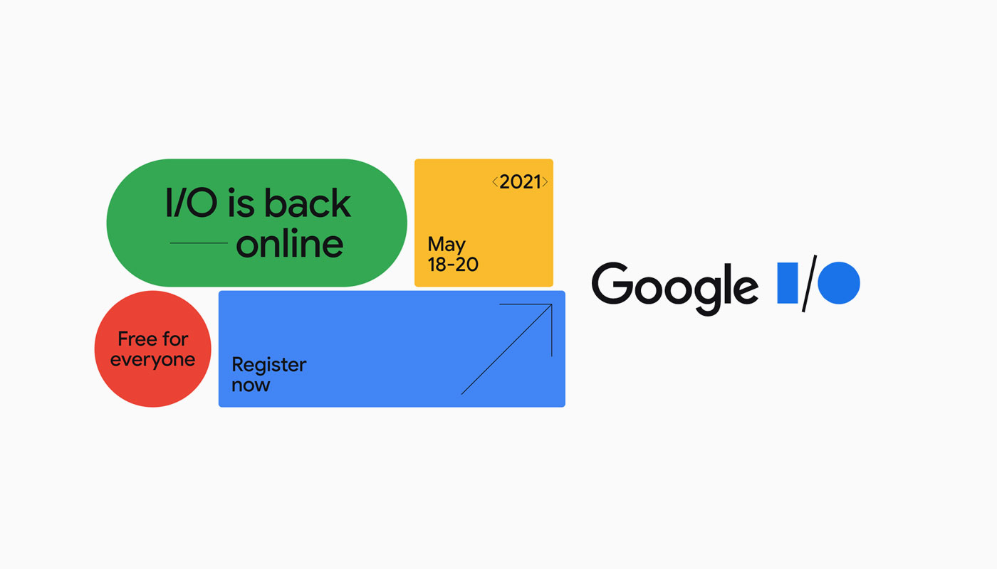 Google I/O 2021 event එක පැවැත්වීමට නියමිත දිනයන් සහ Register වන ආකාරය නිවේදනය කිරීමට Google සමාගම කටයුතු කරයි