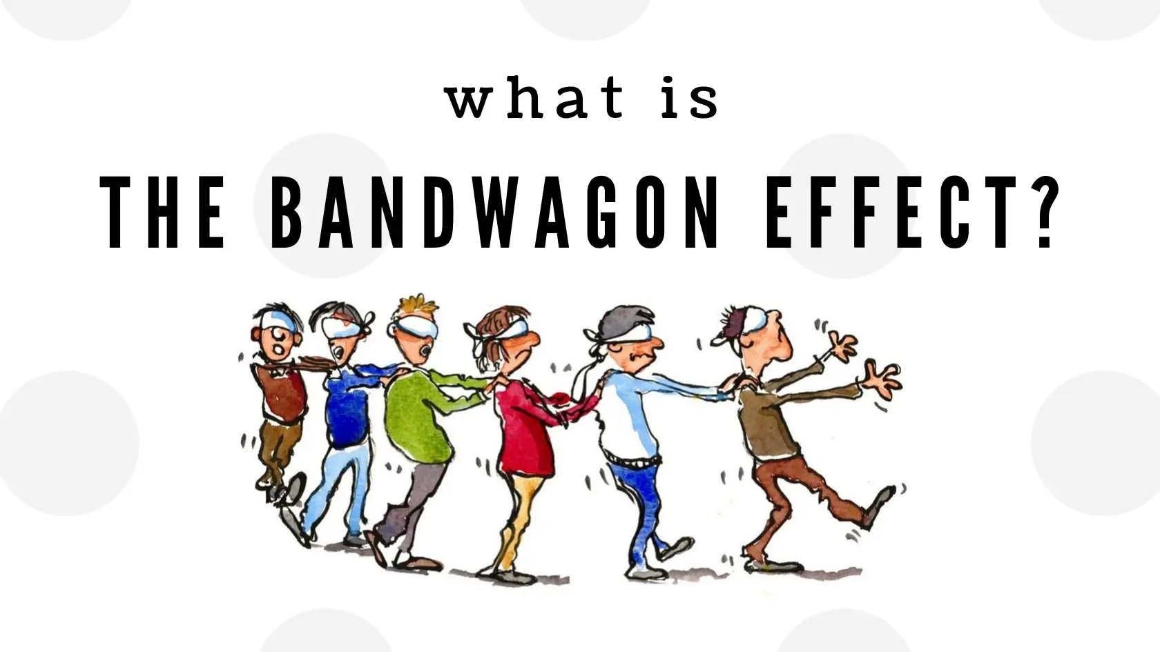 what-is-the-bandwagon-effect?