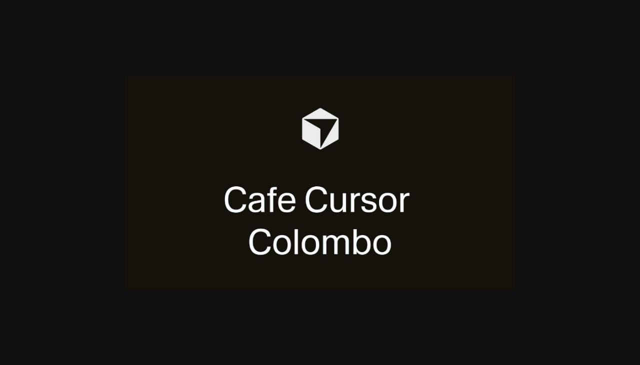 ශ්‍රී ලංකාවේ ප්‍රථම වරට පවත්වනු ලබන Café Cursor Colombo event එක පිළිබඳව දැනගනිමු