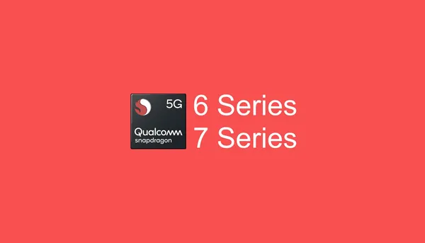 Qualcomm සමාගම විසින් ඔවුන්ගේ 6 සහ 7 chipset series වලට 5G පහසුකම එකතු කිරීමට සූදානම් වෙයි