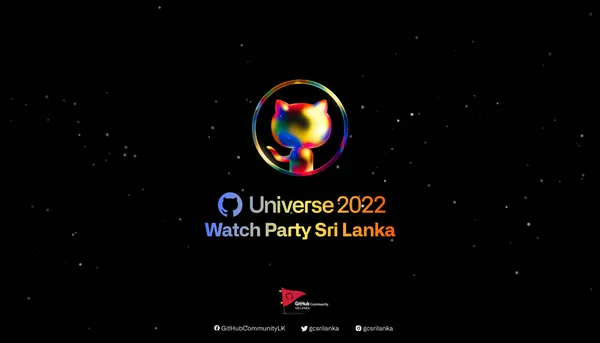 GitHub Community Sri Lanka කණ්ඩායම විසින් සංවිධානය කළ GitHub Universe 2022 Watch Party event එක පිළිබඳව දැනගනිමු